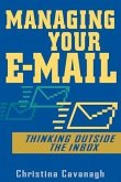 Managing Your E-Mail (eBook, PDF) Managing Your E-Mail (eBook, PDF)
