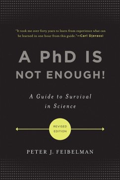 A PhD Is Not Enough! (eBook, ePUB) - Feibelman, Peter J.
