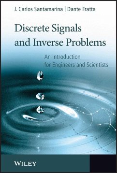 Discrete Signals and Inverse Problems (eBook, PDF) - Santamarina, J. Carlos; Fratta, Dante