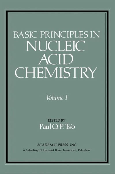 Basic Principles in Nucleic Acid Chemistry V1 (eBook, PDF) Basic Principles in Nucleic Acid Chemistry V1 (eBook, PDF)
