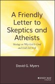 A Friendly Letter to Skeptics and Atheists (eBook, PDF)