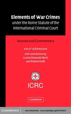 Elements of War Crimes under the Rome Statute of the International Criminal Court (eBook, PDF) - Dormann, Knut