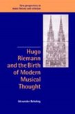 Hugo Riemann and the Birth of Modern Musical Thought (eBook, PDF)