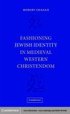 Fashioning Jewish Identity in Medieval Western Christendom (eBook, PDF)