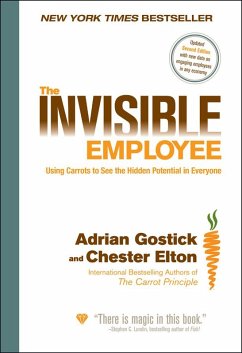 The Invisible Employee (eBook, PDF) - Gostick, Adrian; Elton, Chester