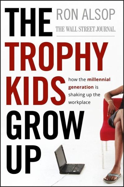 The Trophy Kids Grow Up (eBook, PDF)