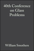 40th Conference on Glass Problems, Volume 1, Issues 1/2 (eBook, PDF)