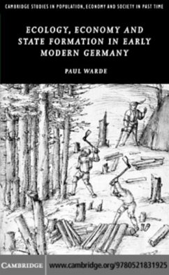 Ecology, Economy and State Formation in Early Modern Germany (eBook, PDF) - Warde, Paul