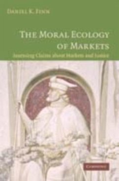 Moral Ecology of Markets (eBook, PDF) - Finn, Daniel