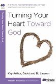 Turning Your Heart Toward God (eBook, ePUB)
