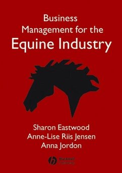 Business Management for the Equine Industry (eBook, PDF) - Eastwood, Sharon; Jensen, Anne-Lise Riis; Jordon, Anna