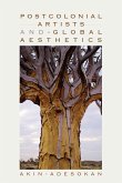 Postcolonial Artists and Global Aesthetics (eBook, ePUB)