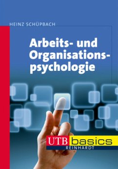 Arbeits- und Organisationspsychologie - Schüpbach, Heinz