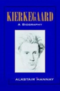 Kierkegaard: A Biography (eBook, PDF) - Hannay, Alastair