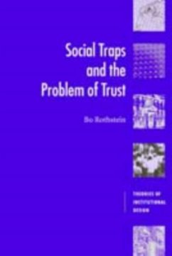 Social Traps and the Problem of Trust (eBook, PDF) - Rothstein, Bo