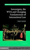 Sovereignty, the WTO, and Changing Fundamentals of International Law (eBook, PDF)