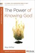 The Power of Knowing God (eBook, ePUB) - Bild 1