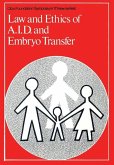 Law and Ethics of A.I.D. and Embryo Transfer (eBook, PDF)