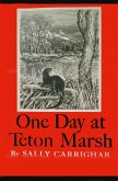 One Day At Teton Marsh (eBook, ePUB) One Day At Teton Marsh (eBook, ePUB)