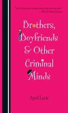 Brothers, Boyfriends & Other Criminal Minds (eBook, ePUB) Brothers, Boyfriends & Other Criminal Minds (eBook, ePUB)