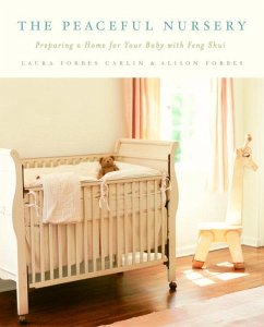 The Peaceful Nursery (eBook, ePUB) - Forbes, Alison; Carlin, Laura Forbes