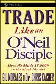 Trade Like an O'Neil Disciple (eBook, ePUB)