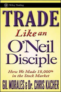 Trade Like an O'Neil Disciple (eBook, ePUB) - Morales, Gil; Kacher, Chris