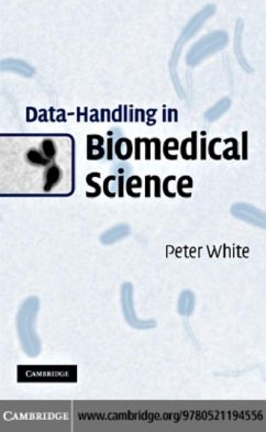 Data-Handling in Biomedical Science (eBook, PDF) - White, Peter
