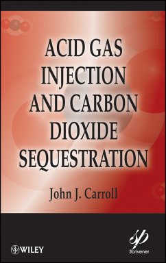 Acid Gas Injection and Carbon Dioxide Sequestration (eBook, PDF) - Carroll, John J.