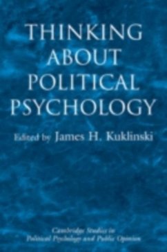 Thinking about Political Psychology (eBook, PDF)