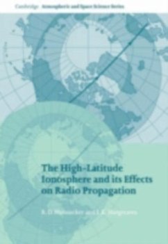 High-Latitude Ionosphere and its Effects on Radio Propagation (eBook, PDF) - Hunsucker, R. D.