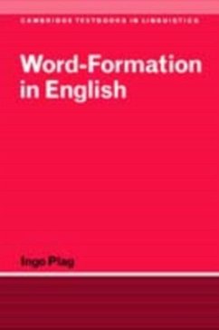 Word-Formation in English (eBook, PDF) - Plag, Ingo