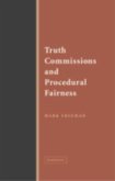Truth Commissions and Procedural Fairness (eBook, PDF)