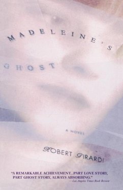 Madeleine's Ghost (eBook, ePUB) - Girardi, Robert