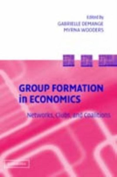Group Formation in Economics (eBook, PDF) Group Formation in Economics (eBook, PDF)