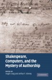 Shakespeare, Computers, and the Mystery of Authorship (eBook, PDF)