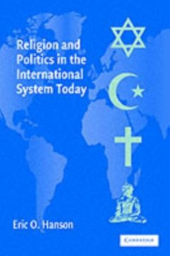 Religion and Politics in the International System Today (eBook, PDF) - Hanson, Eric O.