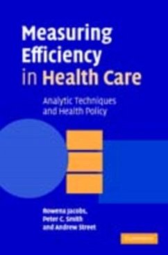 Measuring Efficiency in Health Care (eBook, PDF) - Jacobs, Rowena