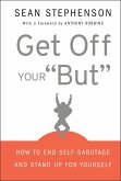 Get Off Your "But" (eBook, PDF)