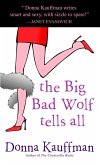 The Big Bad Wolf Tells All (eBook, ePUB)