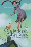 The Outlandish Adventures of Liberty Aimes (eBook, ePUB)