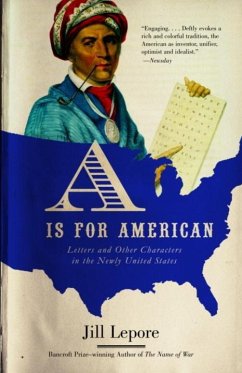 A Is for American (eBook, ePUB) - Lepore, Jill