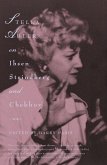 Stella Adler on Ibsen, Strindberg, and Chekhov (eBook, ePUB)
