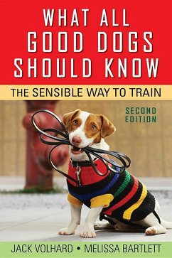 What All Good Dogs Should Know (eBook, ePUB) - Volhard, Jack; Bartlett, Melissa