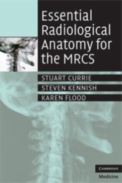 Essential Radiological Anatomy for the MRCS (eBook, PDF) - Currie, Stuart