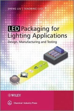 LED Packaging for Lighting Applications (eBook, ePUB) - Liu, Sheng; Luo, Xiaobing