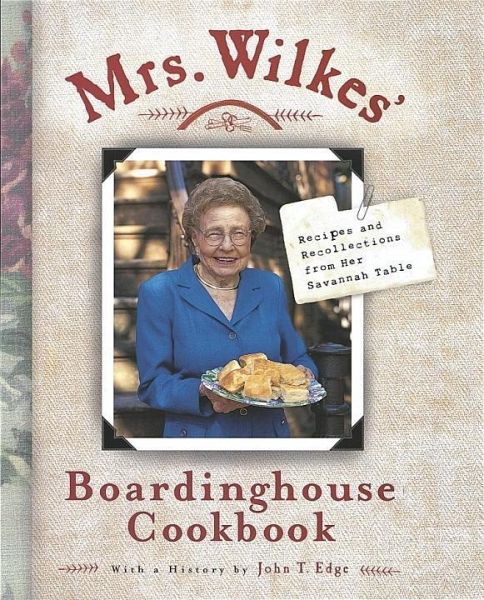 Mrs. Wilkes' Boardinghouse Cookbook (eBook, ePUB) Mrs. Wilkes' Boardinghouse Cookbook (eBook, ePUB)