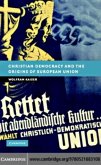 Christian Democracy and the Origins of European Union (eBook, PDF)
