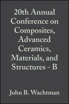 20th Annual Conference on Composites, Advanced Ceramics, Materials, and Structures - B, Volume 17, Issue 4 (eBook, PDF)