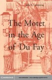 Motet in the Age of Du Fay (eBook, PDF)